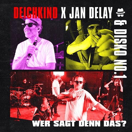 Diskoteque: Wer Sagt Denn Das? Jan Delay, Disko No.1 feat. Deichkind