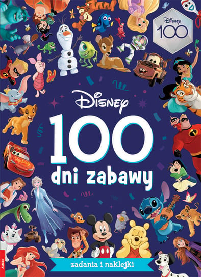 Disney. 100 dni zabawy Opracowanie zbiorowe
