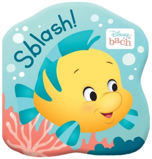 Disney Bach: Sblash! Llyfr Bath Opracowanie zbiorowe