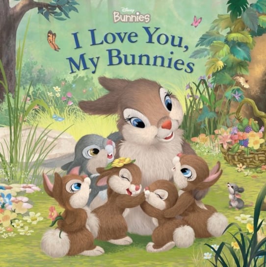 Disney Bunnies I Love You, My Bunnies Disney Books