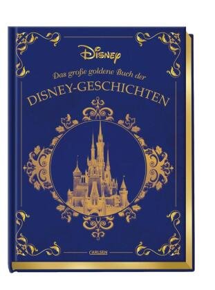 Disney: Das große goldene Buch der Disney-Geschichten Carlsen Verlag