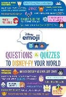 Disney Emoji: Questions and Quizzes to Disney-Fy Your World! Disney Book Group