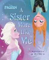 Disney Frozen: A Sister More Like Me Hicks Barbara Jean