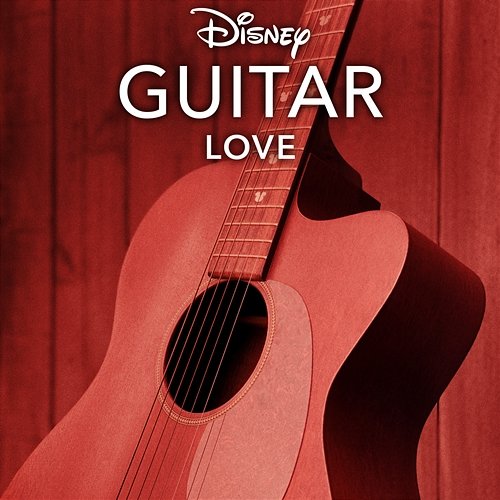 Disney Guitar: Love Disney Peaceful Guitar, Disney