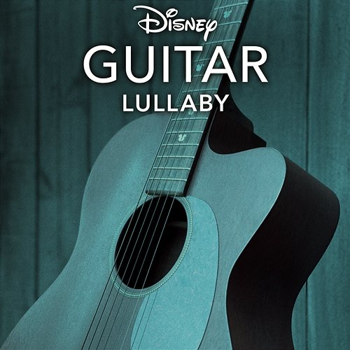 Disney Guitar: Lullaby Disney Peaceful Guitar, Disney