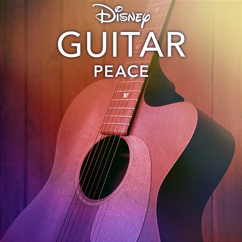 Disney Guitar: Peace Disney Peaceful Guitar, Disney
