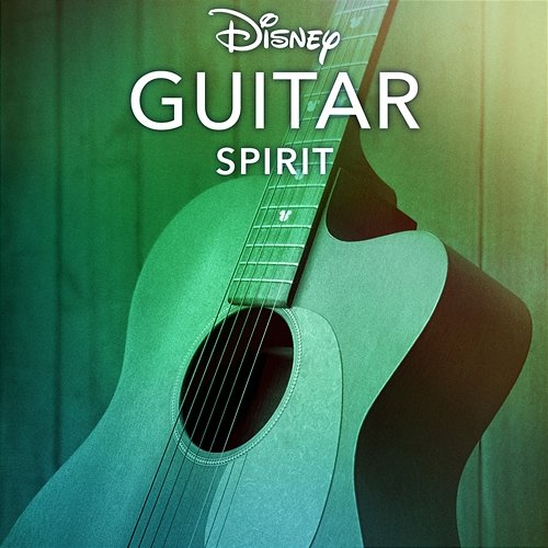 Disney Guitar: Spirit Disney Peaceful Guitar, Disney