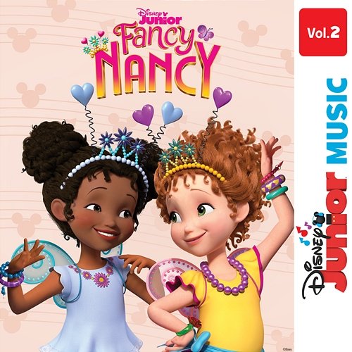 Disney Junior Music: Fancy Nancy Vol. 2 Fancy Nancy - Cast