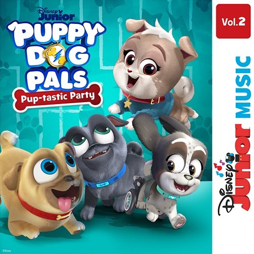 Disney Junior Music: Puppy Dog Pals - Pup-tastic Party Vol. 2 Puppy Dog Pals - Cast