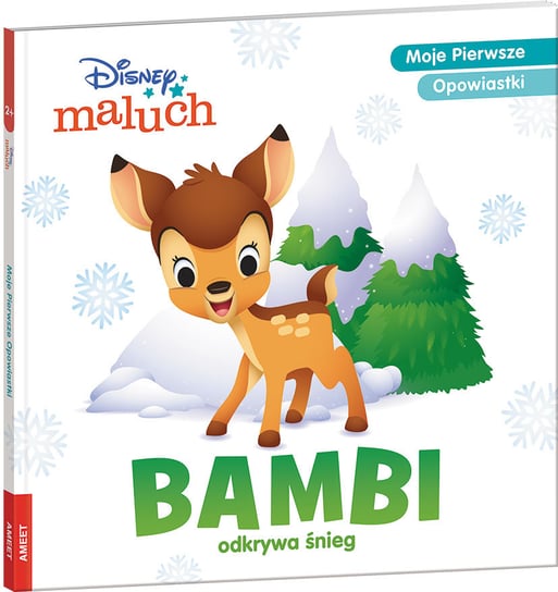 Disney Maluch. Bambi odkrywa śnieg Opracowanie zbiorowe