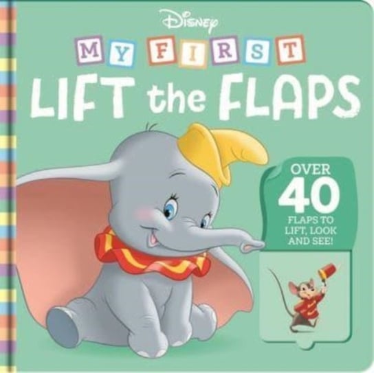 Disney: My First Lift the Flaps Opracowanie zbiorowe