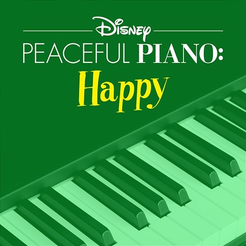 Disney Peaceful Piano: Happy Disney Peaceful Piano, Disney