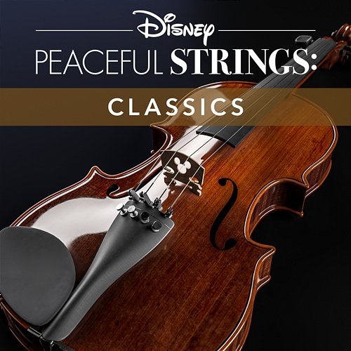 Disney Peaceful Strings: Classics Disney Peaceful Strings