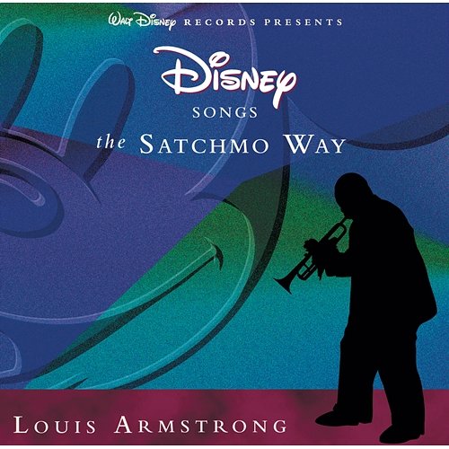 Disney Songs The Satchmo Way Louis Armstrong