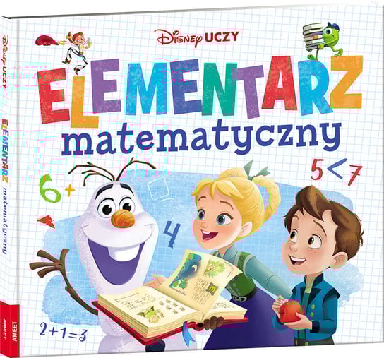Disney Uczy. Elementarz matematyczny z ćwiczeniami Opracowanie zbiorowe