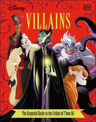 Disney Villains The Essential Guide New Edition Dakin Glenn
