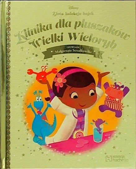 Disney Złota Kolekcja Bajek Hachette Polska Sp. z o.o.