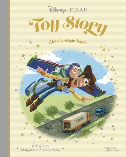 Disney Złota Kolekcja Bajek. Toy Story Tom 12 Hachette Polska Sp. z o.o.