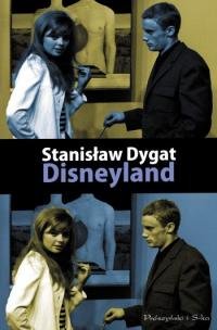 Disneyland Dygat Stanisław