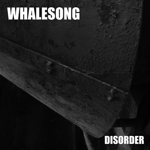 Disorder Whalesong