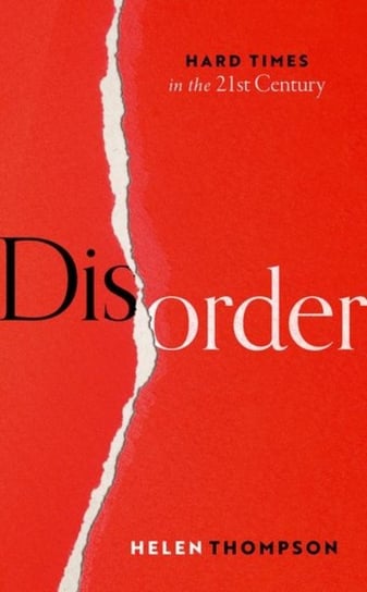 Disorder: Hard Times in the 21st Century Opracowanie zbiorowe