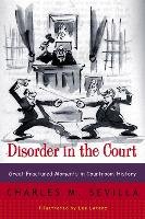 Disorder in the Court Sevilla Charles M.