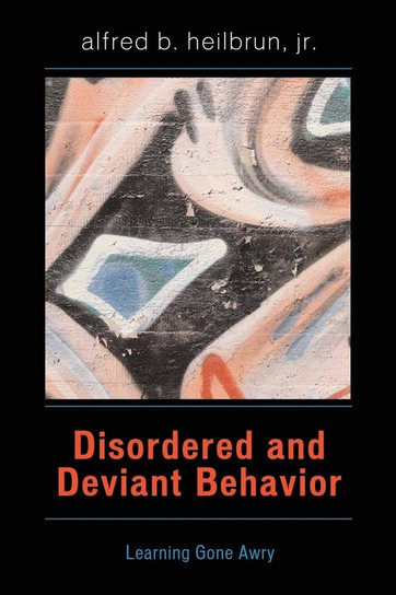 DISORDERED & DEVIANT BEHAVIOR         PB Heilbrun Jr.