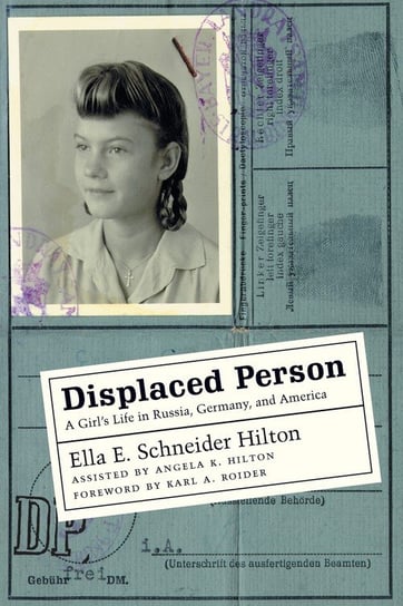 Displaced Person Hilton Ella E Schneider