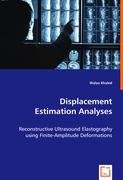 Displacement Estimation Analyses Khaled Walaa