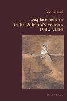 Displacement in Isabel Allende's Fiction, 1982-2000 Boland Mel