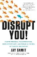 Disrupt You! Samit Jay