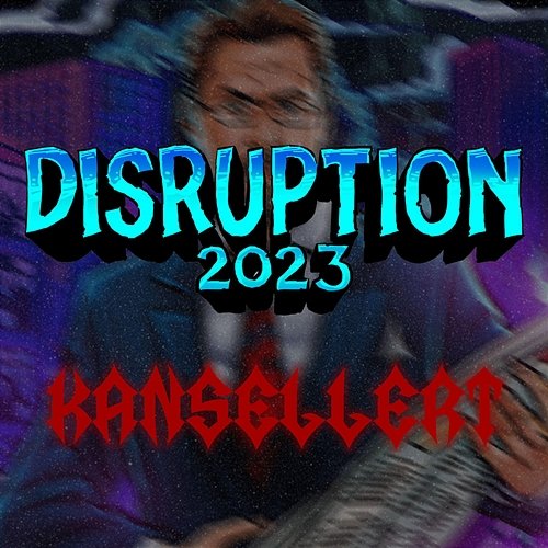Disruption 2023 KANSELLERT