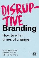 Disruptive Branding Benbunan Jacob, Schreier Gabor, Knapp Benjamin