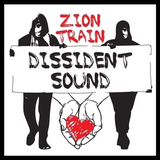Dissident Sound Zion Train