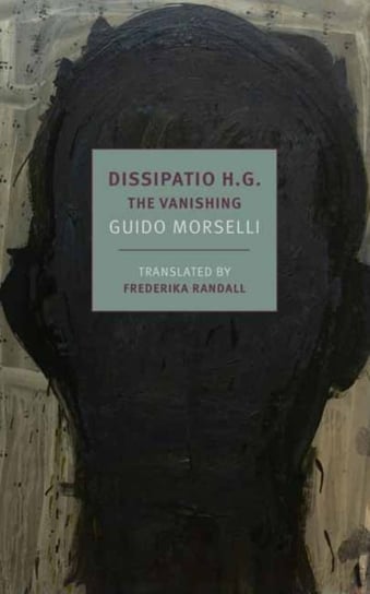 Dissipatio H.G.. The Vanishing Guido Morselli, Frederika Randall