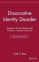 Dissociative Identity Disorder Ross Colin A., Ross Stewart Stewart Stewart Michael P.