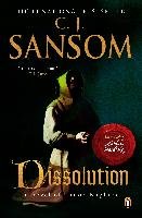 Dissolution: A Matthew Shardlake Tudor Mystery Sansom C. J.