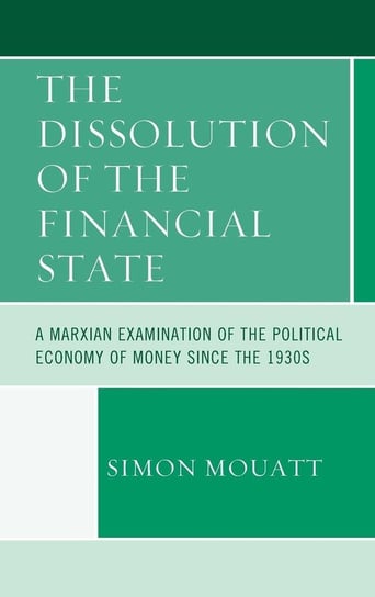 Dissolution of the Financial State Mouatt Simon