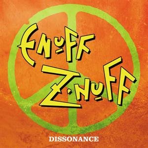 Dissonance Enuff Z'Nuff