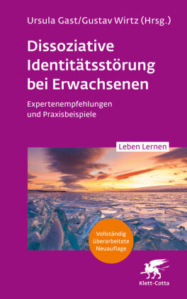 Dissoziative Identitätsstörung bei Erwachsenen (2. Aufl.) (Leben Lernen, Bd. 342) Klett-Cotta