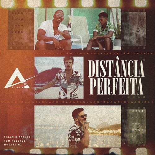 Distância Perfeita ASIGLA feat. Tom Rezende, MZ, Lucas E Orelha