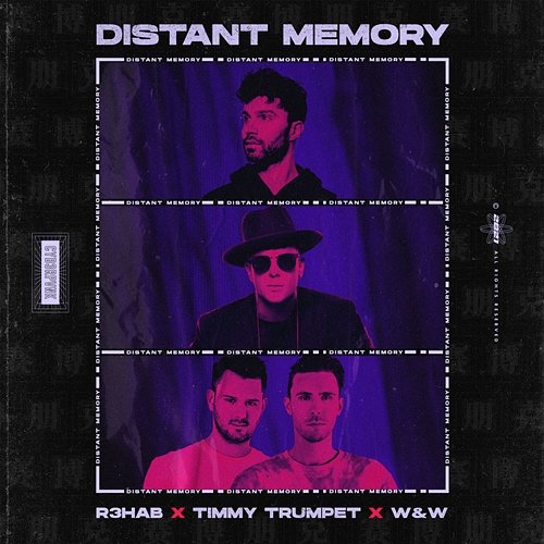 Distant Memory R3hab, Timmy Trumpet, W&W