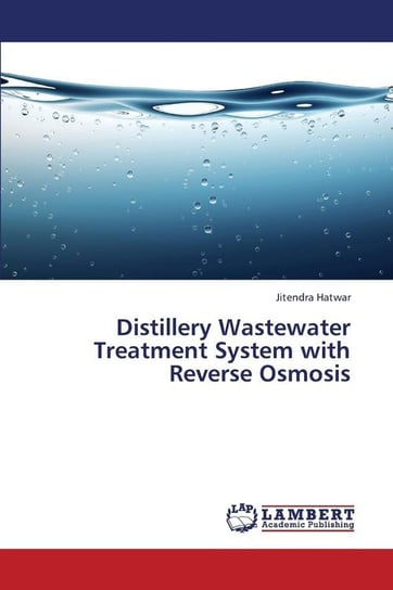 Distillery Wastewater Treatment System with Reverse Osmosis Hatwar Jitendra