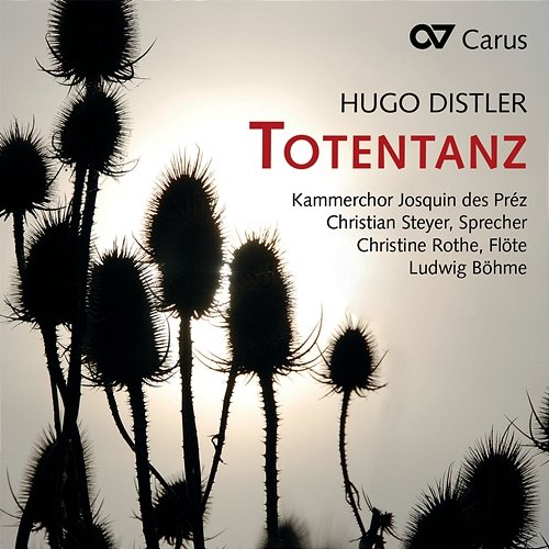 Distler: Totentanz, Op. 12 No. 2 Christian Steyer, Christine Rothe, Kammerchor Josquin des Préz, Ludwig Böhme