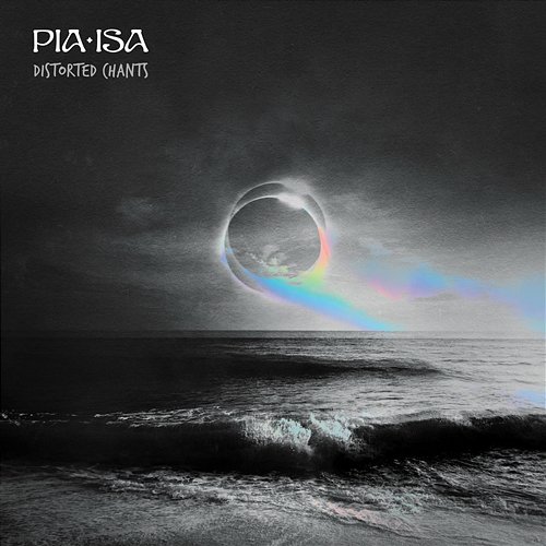 Distorted Chants Pia Isa