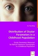 Distribution of Ocular Parameters in a Childhood Population Ying Wang Xiu