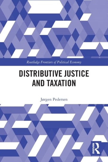 Distributive Justice and Taxation Opracowanie zbiorowe