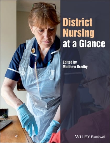 District Nursing at a Glance M. Bradby