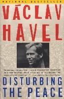 Disturbing the Peace: A Conversation with Karel Huizdala Havel Vaclav