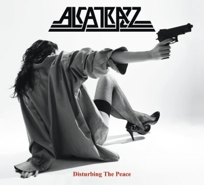 Disturbing The Peace Alcatrazz